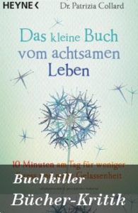 Das kleine Buch vom achtsamen Leben