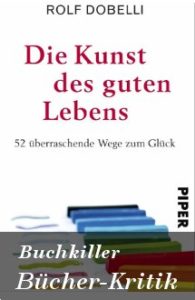 Die Kunst des guten Lebens