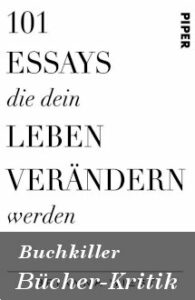 Buchkritik 101 Essays, die dein Leben verändern werden