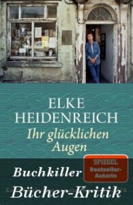 Buchkritik: Ihr glücklichen Augen: Kurze Geschichten zu weiten Reisen