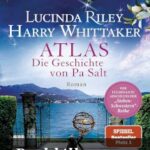 Lucinda Riley / Harry Whittaker: Atlas – Die Geschichte von Pa Salt